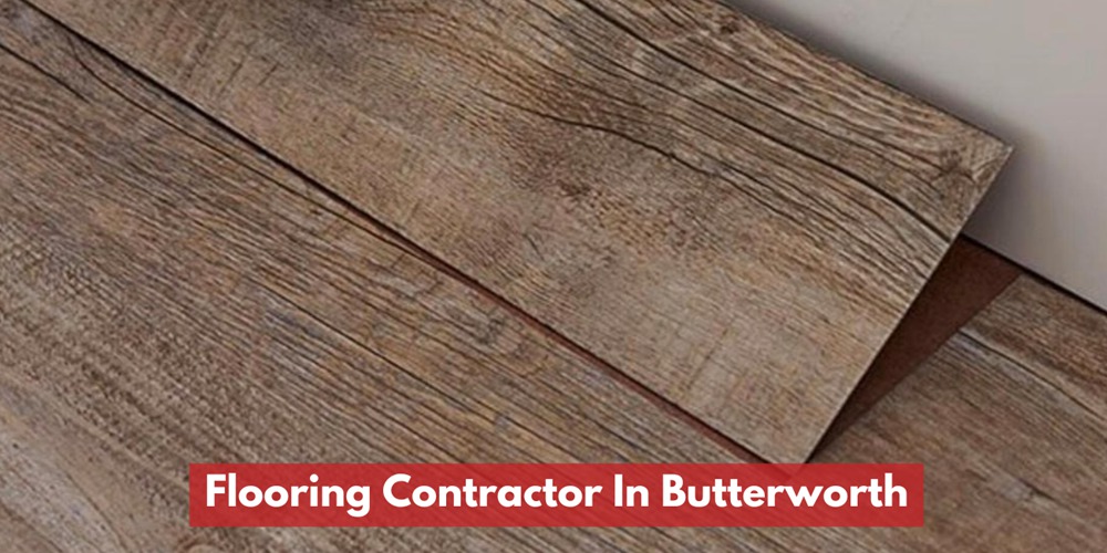 Flooring Contractor In Butterworth